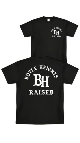 Boyle Heights Raised ￼