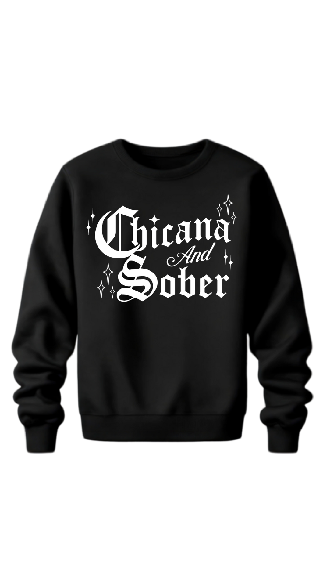 Chicana and sober