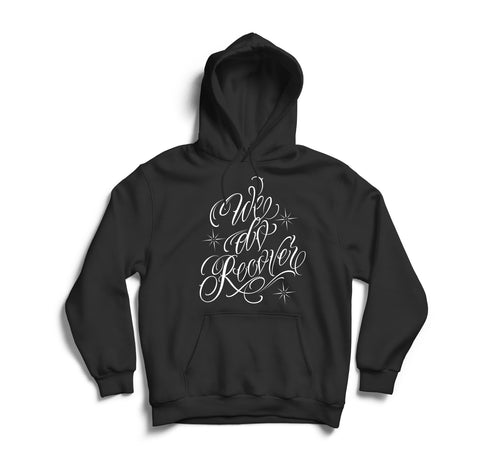 We Do Recover Hoodie